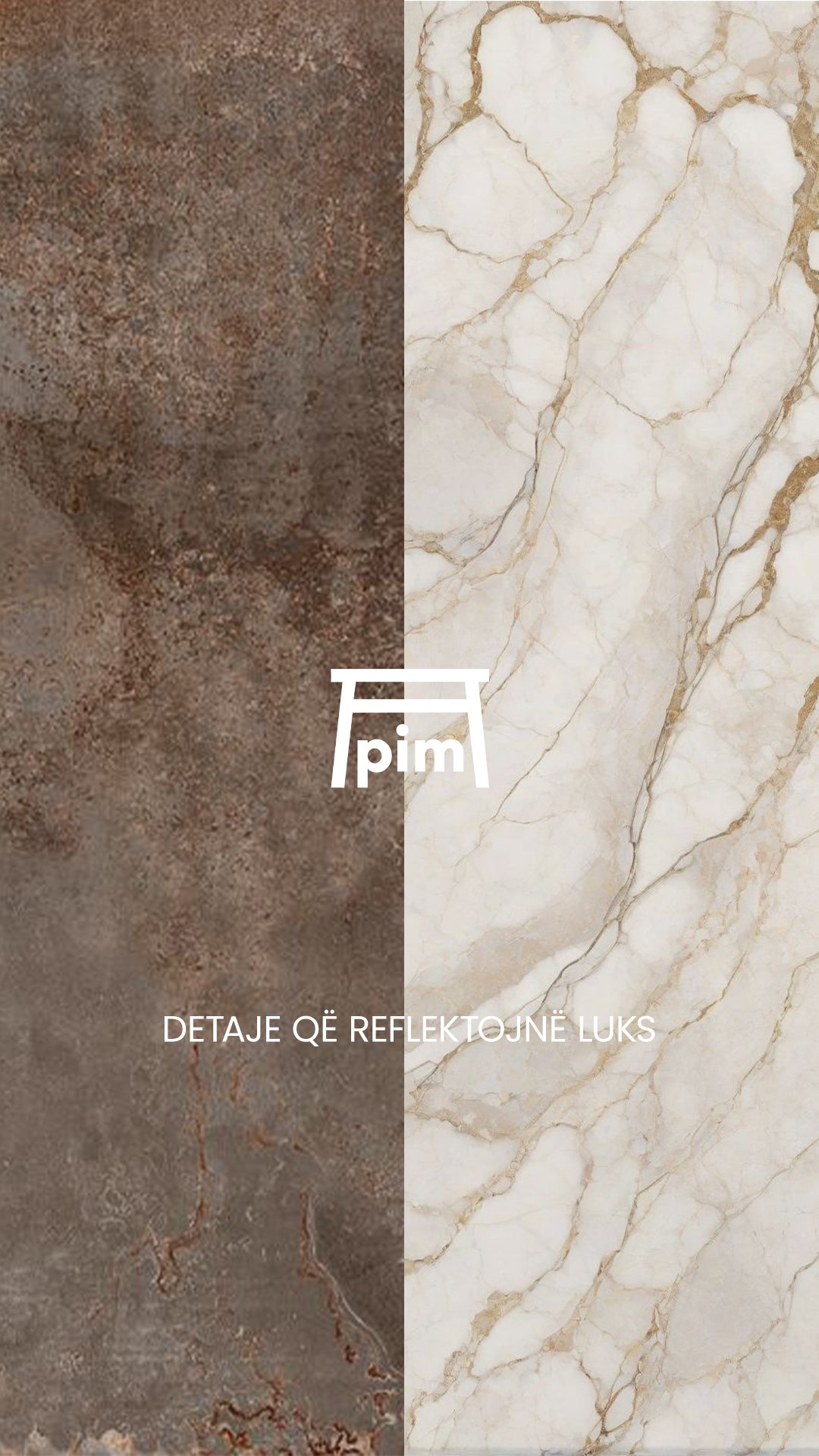 PIM story: details that reflect luxury, rust metal and marble
